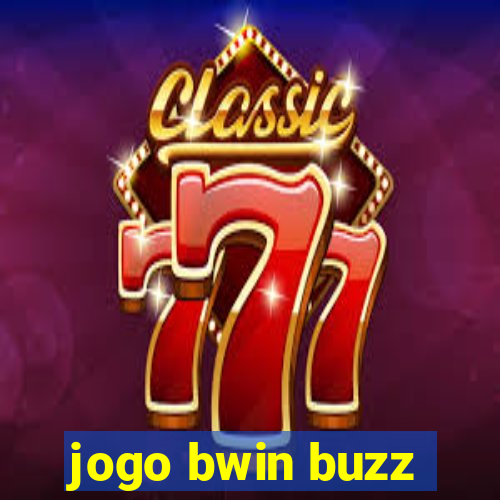 jogo bwin buzz